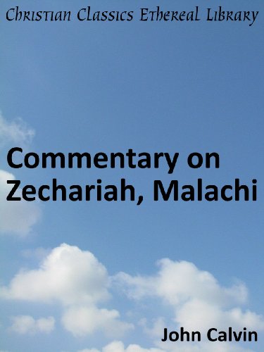 Commentary on Zechariah, Malachi